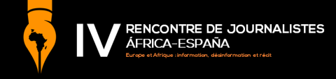 Programme de la IVe Rencontre des journalistes Afrique-Espagne