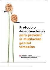 Protocolo de actuaciones para prevenir la mutilación genital femenina