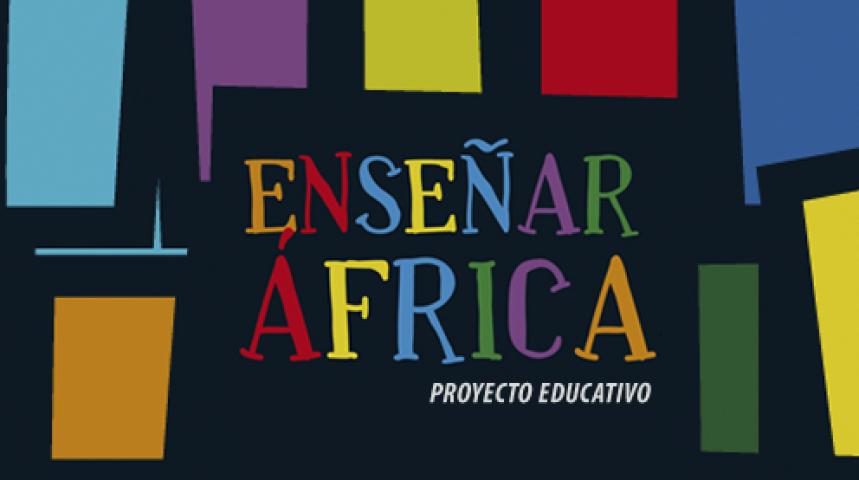 ‘Enseñar África’: unidades didácticas para introducir contenido africano en los centros de Secundaria ‘Enseñar África’: unidades didácticas para introducir contenido africano en los centros de Secundaria