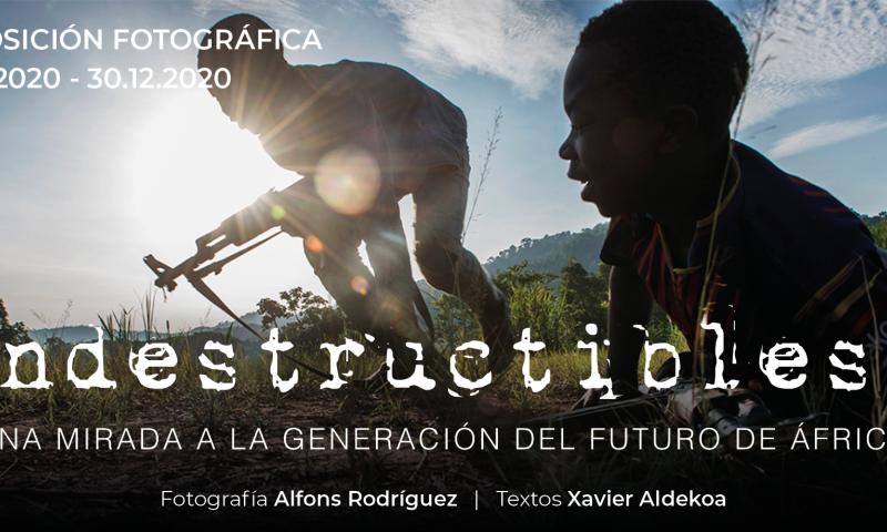 Exposición: Indestructibles. Una mirada a la generación del futuro de África