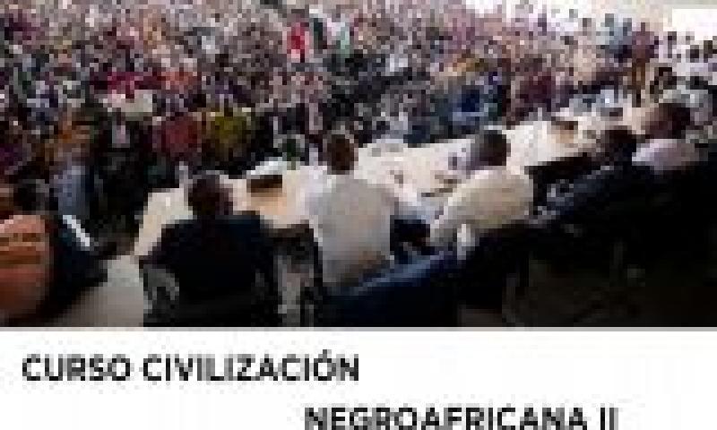 Curso 'Civilización negroafricana' II