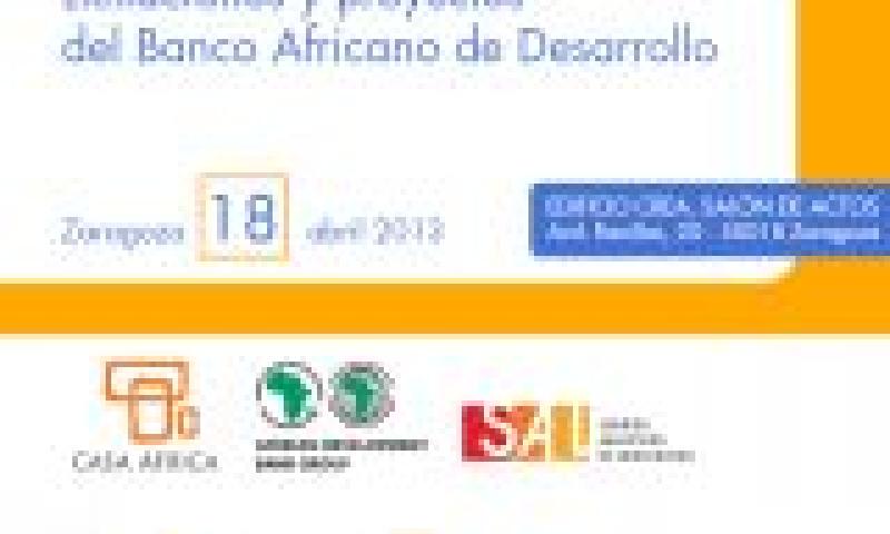 Licitaciones y proyectos del Banco Africano de Desarrollo. Zaragoza 2013