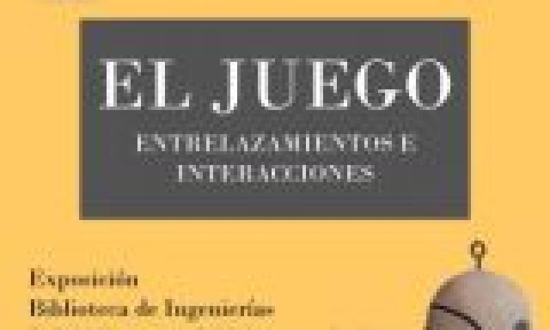 Exposición: El juego, entrelazamientos e interferencias
