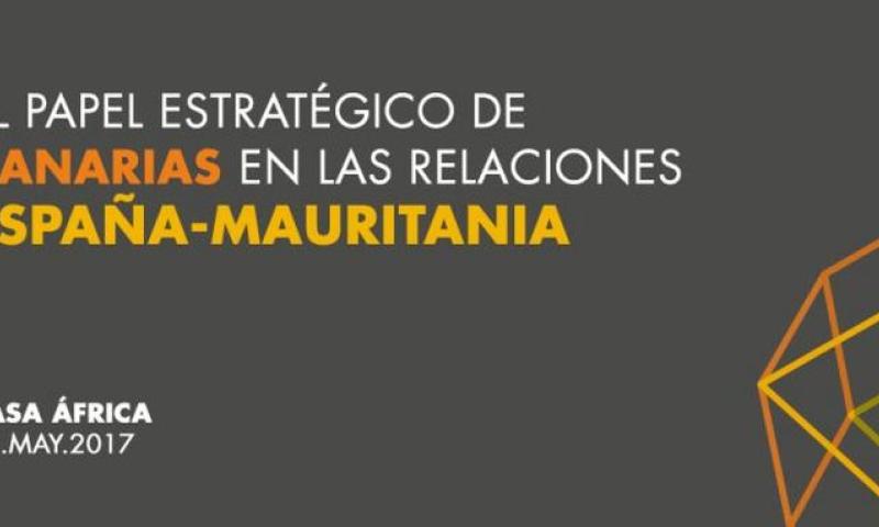 Seminario: el papel estratégico de Canarias en las relaciones España-Mauritania