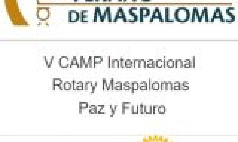V CAMP Internacional Rotary Maspalomas. Paz y Futuro