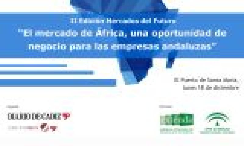 II Edición de Mercados del Futuro: África, una oportunidad de negocio