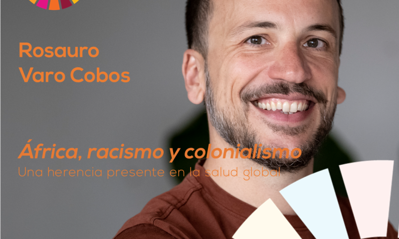 Presentación del libro «África, racismo y colonialismo. Una herencia presente en la salud global»