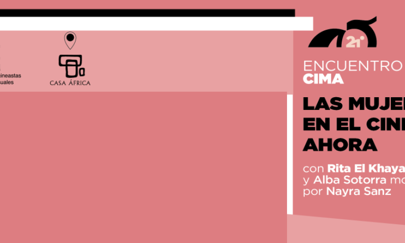 Encuentro CIMA | La mujer en el cine, ahora
