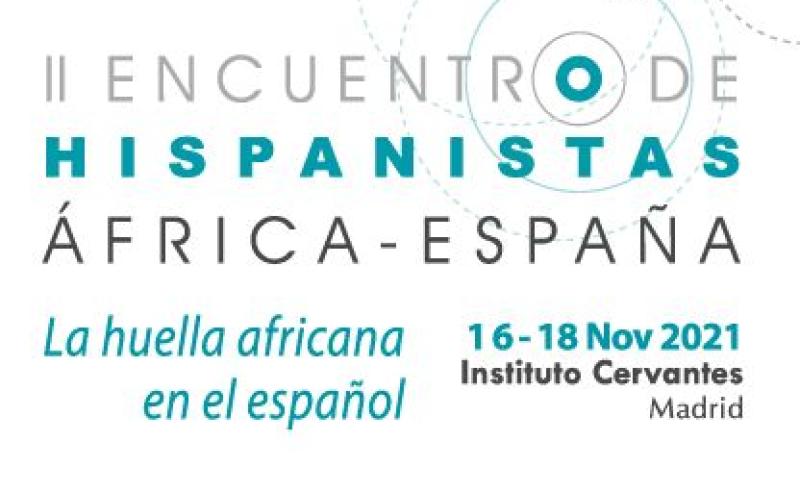 II Encuentro de Hispanistas África-España: la huella africana en el español