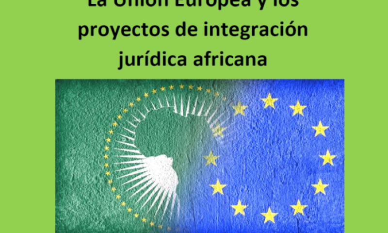 Jornadas Universitarias | La Unión Europea y los proyectos de integración jurídica africana