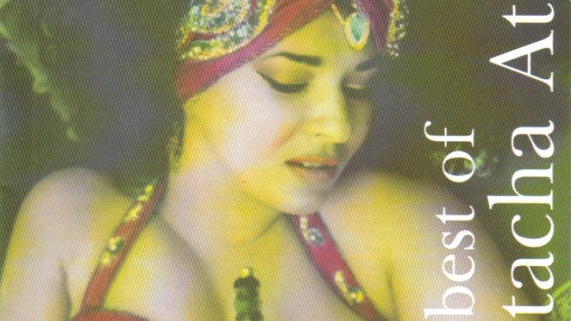The best of Natacha Atlas