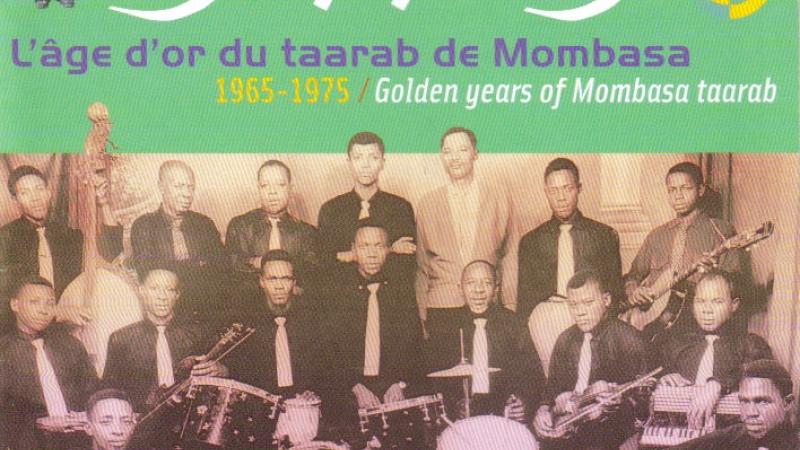 Zanzibara 2, l'âge d'or du taarab de Mombasa (1965-1975 )