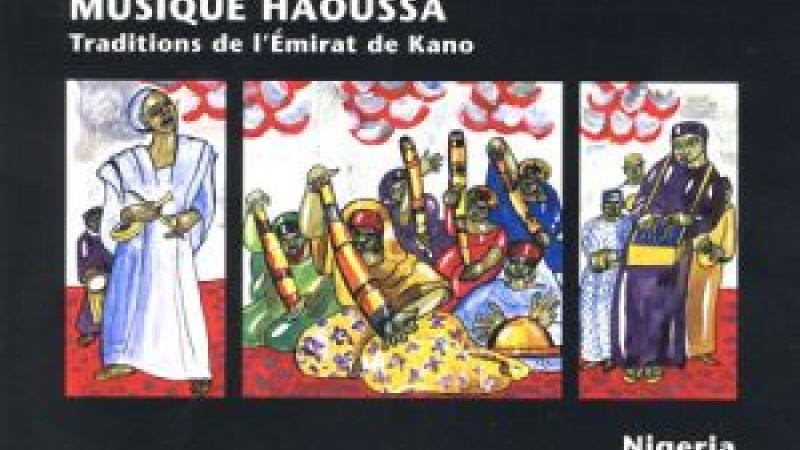 Nigeria: musique haoussa : traditions de l'Émirat de Kano