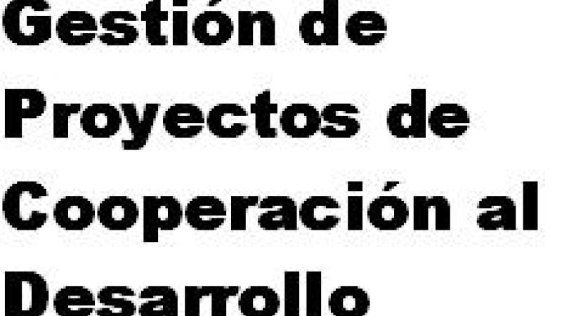 Estudio sobre la Gestión de Proyectos de Cooperación al Desarrollo