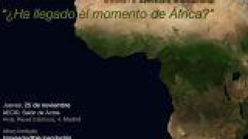 Seminario Internacional: "¿Ha llegado el momento de África?"