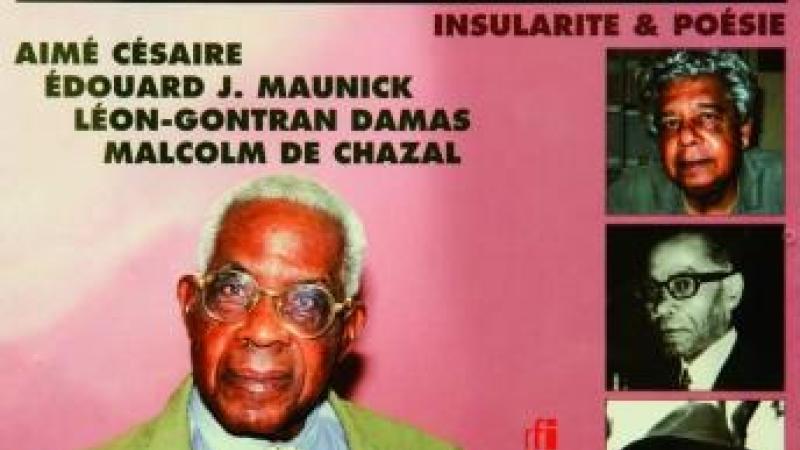 Les grandes voix du Sud II : Insularite & Poésie: Aimé Césaire