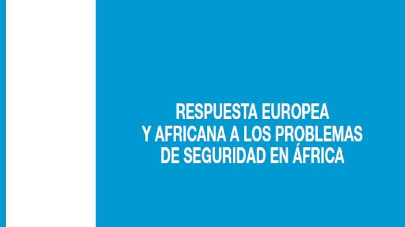 ES_Cuaderno de estrategia. Respuesta europea y africana a los problemas de seguridad en África