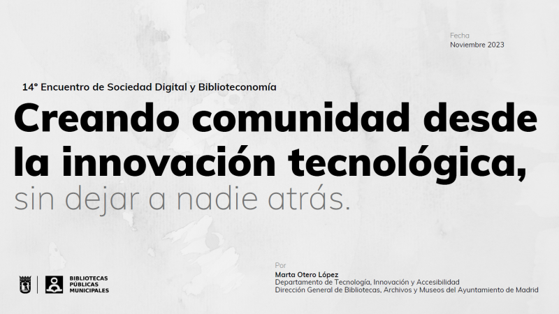 Presentación de Marta Otero en el 14º Encuentro de Sociedad Digital y Biblioteconomía