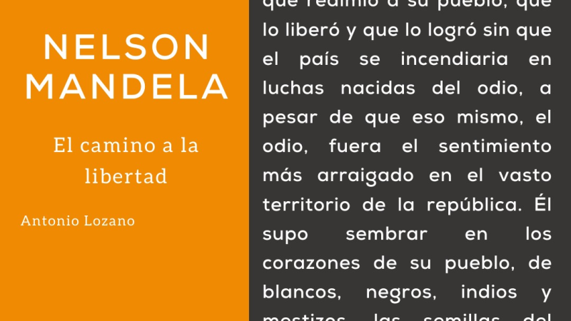Cita de Antonio Lozano sobre Mandela