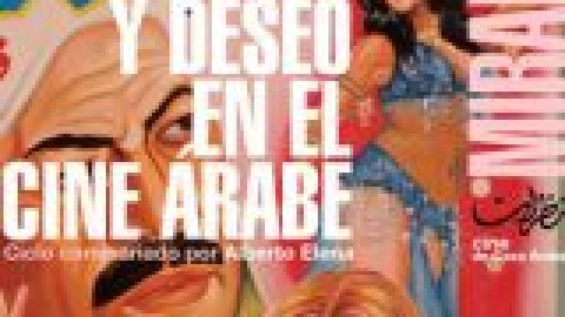 Laberinto de pasiones: amor y deseo en el cine árabe