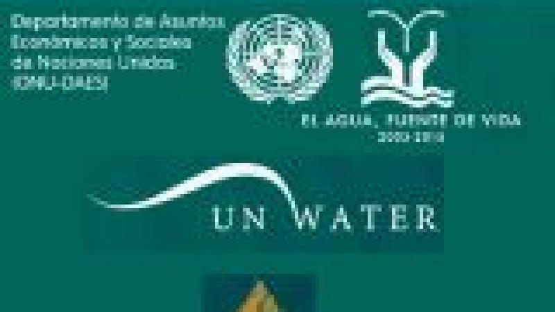 Conferencia Anual 2014 de ONU-Agua. Alianzas para mejorar el acceso, la eficiencia y la sostenibilidad del agua y la energía