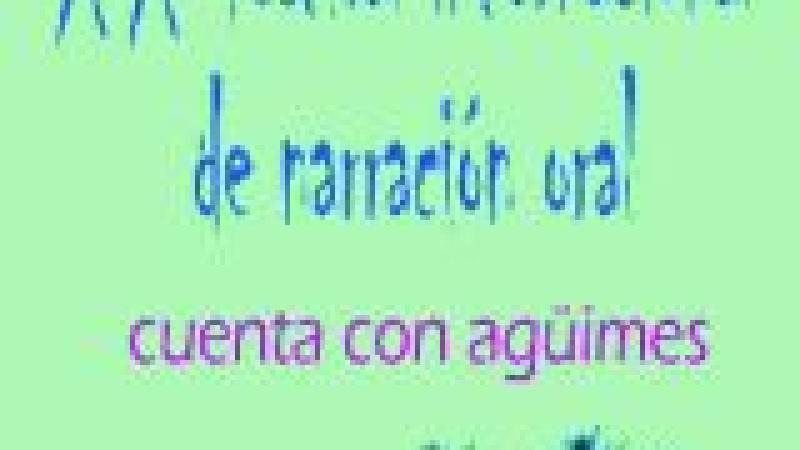 XX Festival Internacional de Narración Oral 'Cuenta con Agüimes'
