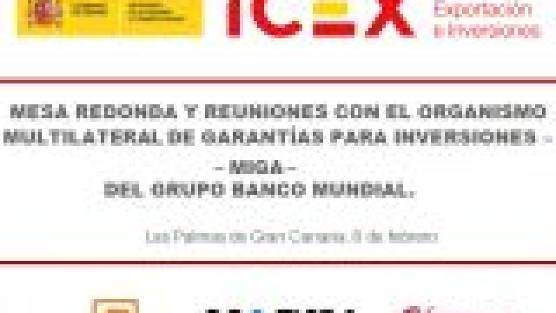 Mesa Redonda y reuniones con el Organismo Multilateral de Garantías para Inversiones (MIGA) del Grupo Banco Mundial