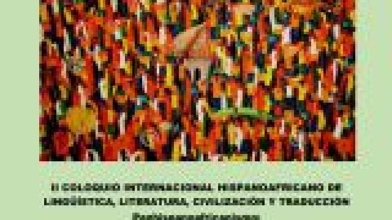 II Coloquio internacional hispanoafricano de lingüística, literatura, civilización y traducción