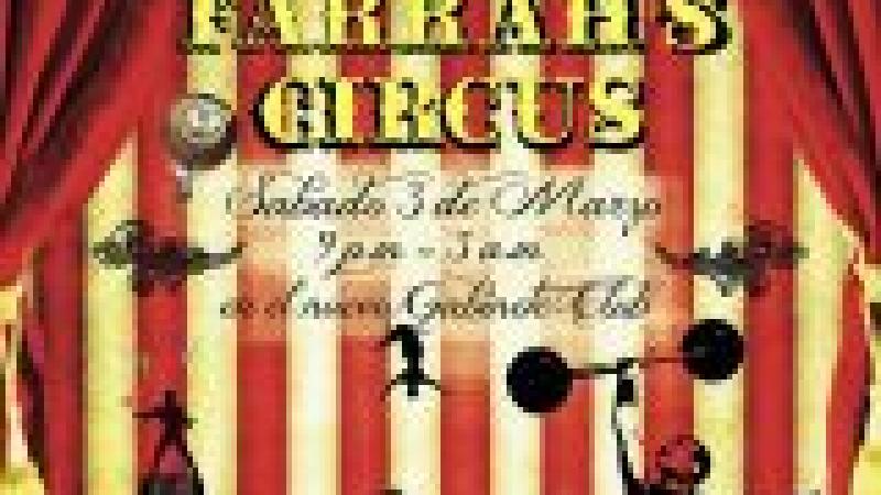 Farrah's Circus. Fiesta Solidaria