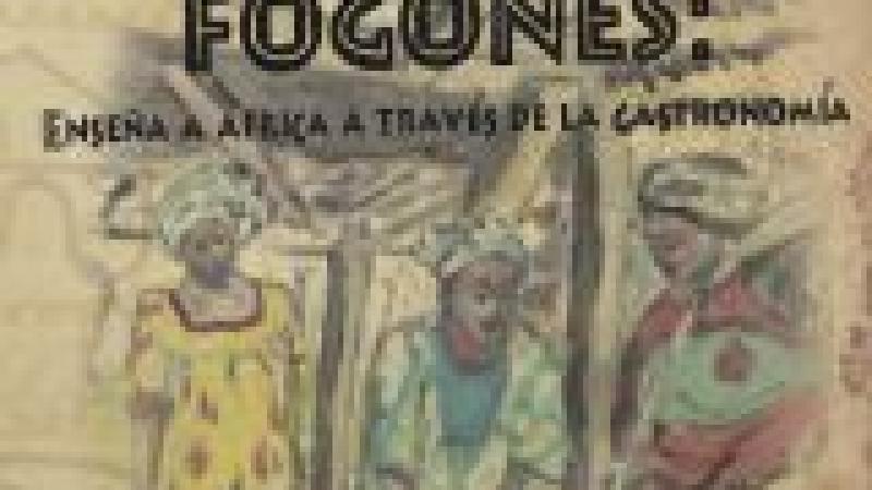 Campaña 'África en los fogones. Conoce África a través de su gastronomía'