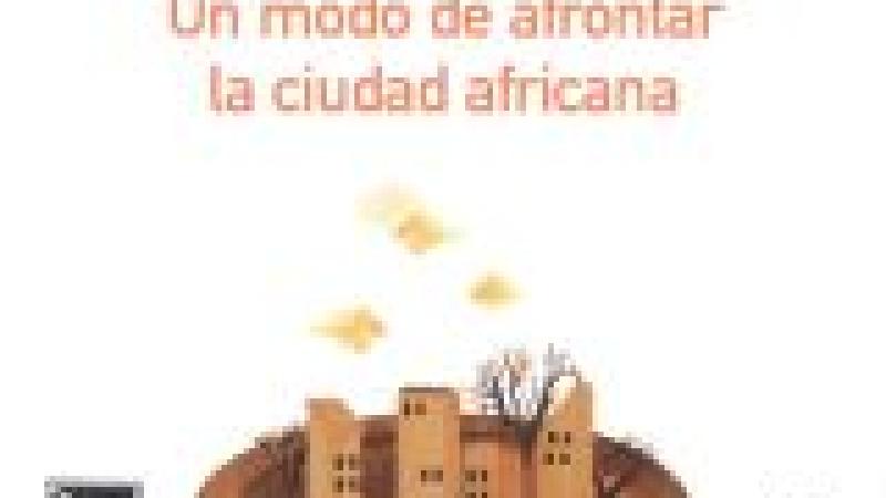 Mesa redonda: Ciudades africanas. Reto urbanístico y social