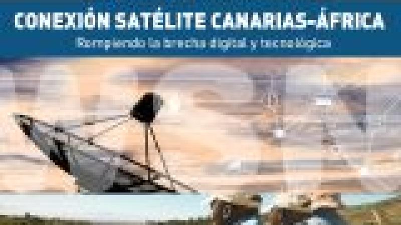 Conexión satélite Canarias-África. Rompiendo la brecha digital y tecnológica