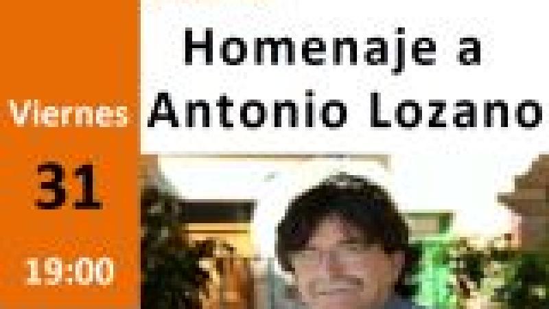 Homenaje a Antonio Lozano