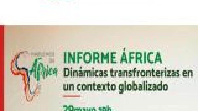 Presentación del «Informe África 2019. Dinámicas transfronterizas en un contexto globalizado»
