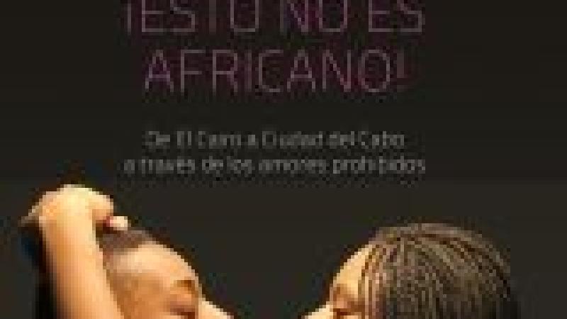 Presentación del Libro "¡Esto no es africano! Del Cairo a Ciudad del Cabo a través de los amores prohibidos"