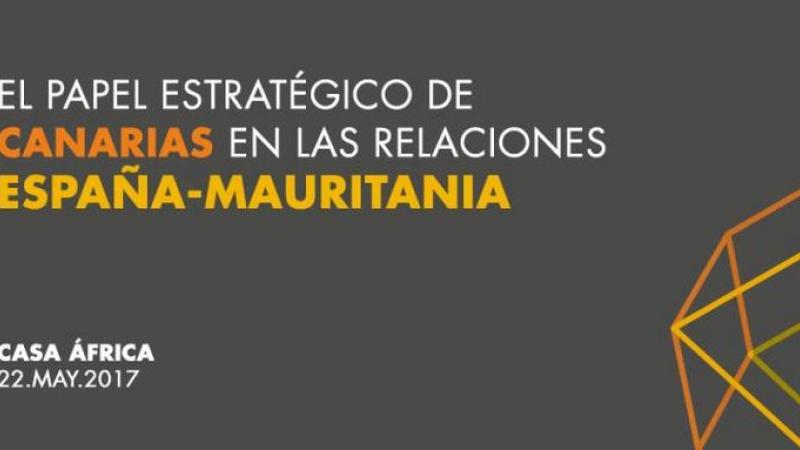 Seminario: el papel estratégico de Canarias en las relaciones España-Mauritania