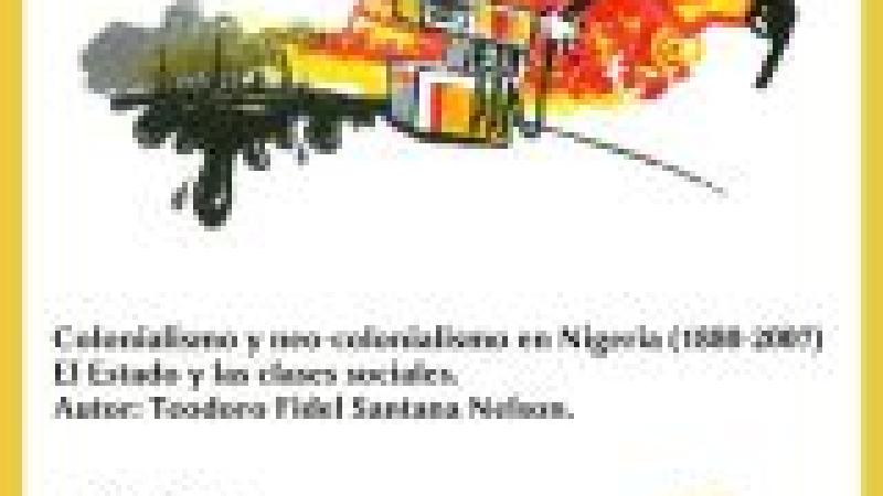 Colonialismo y neo-colonialismo en Nigeria (1880-2007). El Estado y las clases sociales