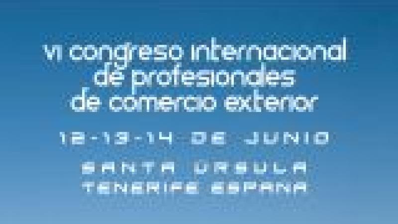 VI Congreso Internacional de Comercio Exterior