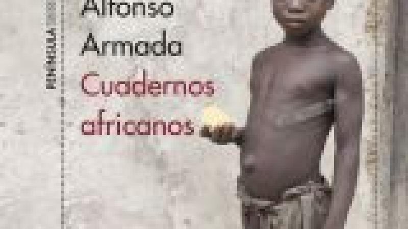 #ÁfricaesNoticia con la presentación de "Cuadernos Africanos", de Alfonso Armada