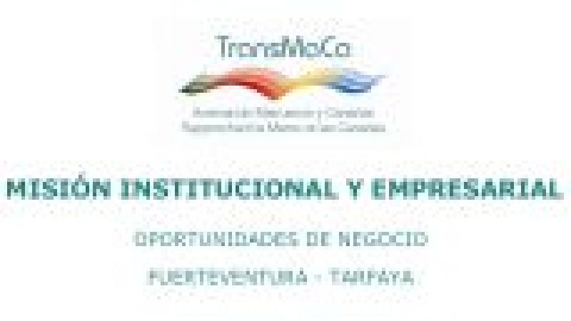 Misión Institucional y Empresarial Inversa. Oportunidades de negocio a través de la linea Fuerteventura - Tarfaya