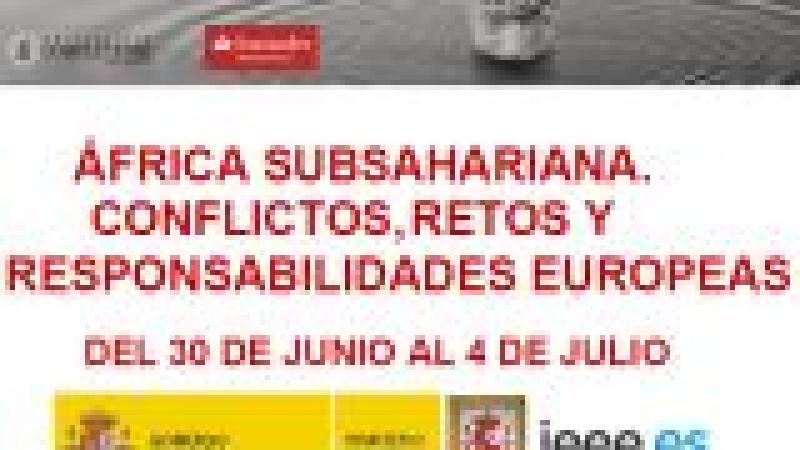 África Subsahariana. Conflictos, retos y responsabilidades europeas