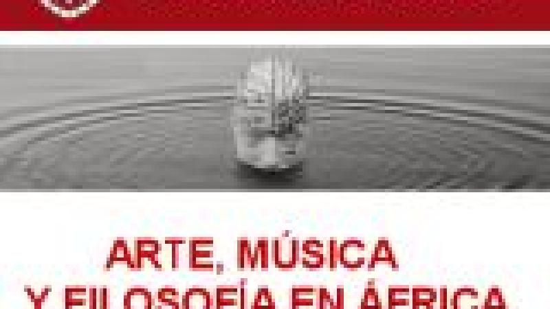 Arte, música y filosofía en África. Claves para una reflexión