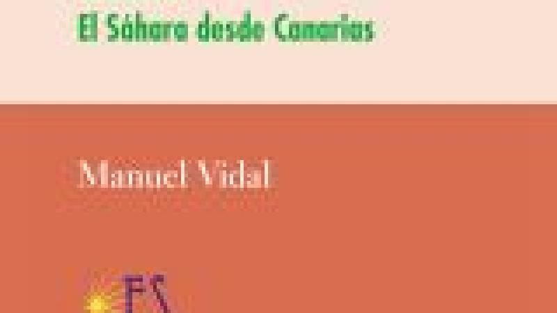 Presentación del libro «Crónicas. El Sáhara desde Canarias» de Manuel Vidal