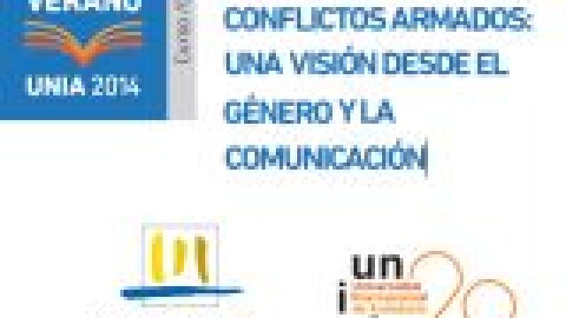 Curso de verano: Conflictos armados. Una visión desde el género y la comunicación
