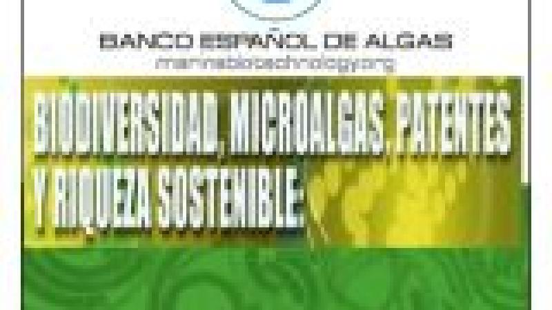 Seminario. Biodiversidad, microalgas, patentes y riqueza sostenible