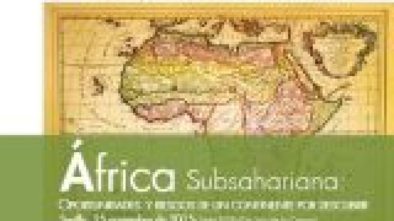 Jornada: África Subsahariana. Oportunidades y riesgos de un continente por descubrir