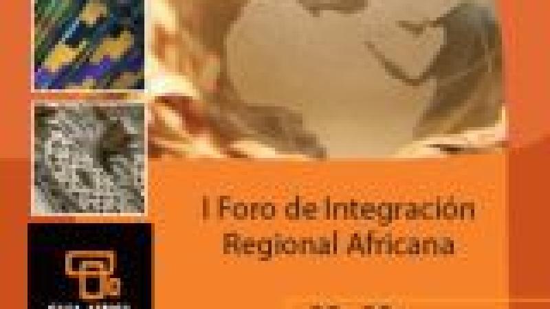 Casa África acoge el I Foro de Integración Regional Africana