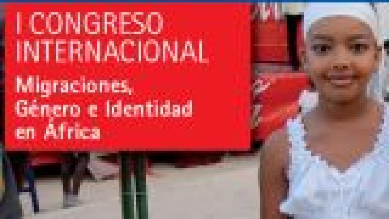 I Congreso Internacional sobre Migraciones, Género e Identidad en África
