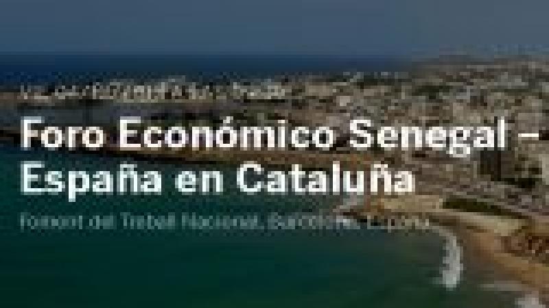 Foro Económico Senegal-España en Cataluña