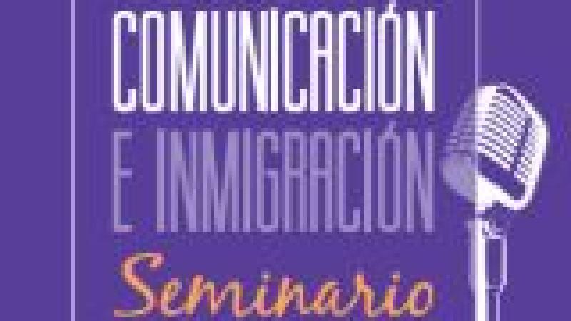 Seminario 'Comunicación e Inmigración'